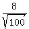 8%2Fsqrt%28100%29