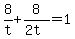 8%2Ft+%2B+8%2F%282t%29+=+1
