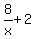 8%2Fx+%2B2