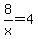 8%2Fx+=+4
