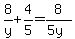 8%2Fy%2B4%2F5=8%2F%285y%29