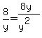 8%2Fy=%288y%29%2F%28y%5E2%29