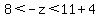 8%3C-z%3C11%2B4