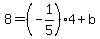 8=%28-1%2F5%294%2Bb