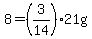 8=%283%2F14%2921g