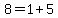 8=1%2B5