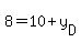 8=10%2By%5BD%5D