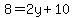 8=2y%2B10
