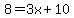 8=3x%2B10