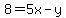 8=5x-y