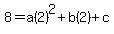 8=a%282%29%5E2%2Bb%282%29%2Bc