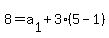 8=a%5B1%5D%2B3%285-1%29