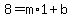 8=m%2A1%2Bb+