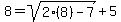 8=sqrt%282%288%29-7%29%2B5