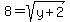 8=sqrt%28y%2B2%29