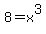 8=x%5E3