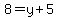 8=y%2B5