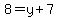 8=y%2B7
