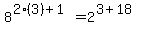 8%5E%282%283%29%2B1%29=+2%5E%283%2B18%29