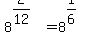 8%5E%282%2F12%29=8%5E%281%2F6%29