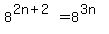 8%5E%282n%2B2%29=8%5E%283n%29