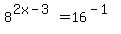 8%5E%282x-3%29+=+16%5E%28-1%29