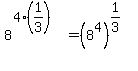 8%5E%284%2A%281%2F3%29%29+=+%288%5E4%29%5E%281%2F3%29
