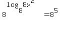 8%5E%28log%288%2C+8x%5E2%29%29+=+8%5E5