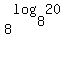 8%5E%28log+%288%2C+20%29%29