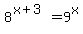 8%5E%28x%2B3%29=9%5Ex
