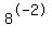 8%5E-2