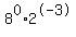 8%5E0+%2A+2%5E-3