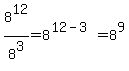 8%5E12%2F8%5E3=8%5E%2812-3%29=8%5E9