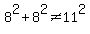 8%5E2%2B8%5E2%3C%3E11%5E2
