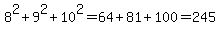 8%5E2%2B9%5E2%2B10%5E2=64%2B81%2B100=245