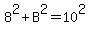 8%5E2%2BB%5E2=10%5E2