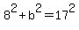 8%5E2%2Bb%5E2=17%5E2
