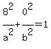 8%5E2%2Fa%5E2%2B0%5E2%2Fb%5E2=1