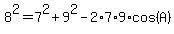 8%5E2=7%5E2%2B9%5E2-2%2A7%2A9%2Acos%28A%29