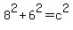 8%5E2+%2B+6%5E2+=+c%5E2