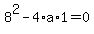 8%5E2-4%2Aa%2A1=0
