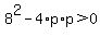 8%5E2-4%2Ap%2Ap%3E0