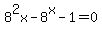 8%5E2x+-+8%5Ex+-+1+=+0