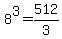 8%5E3=512%2F3