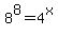 8%5E8+=+4%5Ex