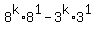 8%5Ek%2A8%5E1+-+3%5Ek%2A3%5E1