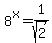 8%5Ex+=+1%2Fsqrt%282%29