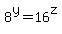 8%5Ey=16%5Ez