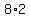 8+%2A+2