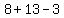 8+%2B+13+-+3